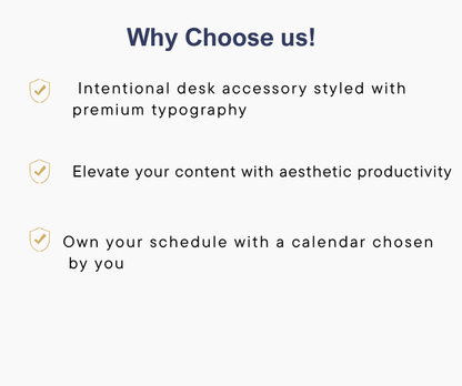 A promotional graphic with the heading 'Why Choose us!' on a light gray background, listing three bullet points with gold shield icons: intentional desk accessory styled with premium typography, elevate your content with aesthetic productivity, and own your schedule with a calendar chosen by you.